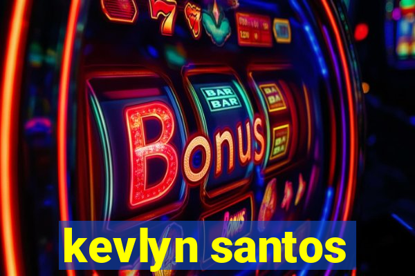 kevlyn santos